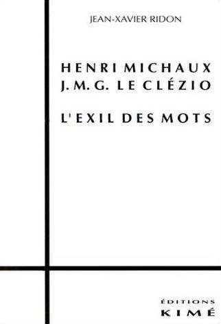 Henri Michaux le Clezio,L'Exil des Mots (9782841740291-front-cover)