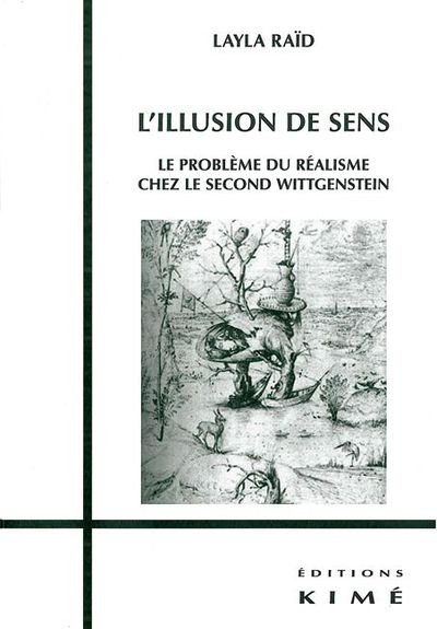 L' Illusion de Sens, Probleme du Réalisme Chez le 2E Wittgent (9782841744060-front-cover)