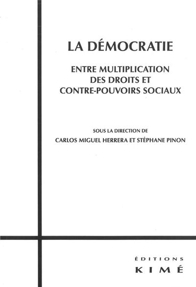 Democratie,Entre Multiplication des Droits et Contre..., Anthropologie et Biopolitique (9782841745784-front-cover)