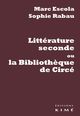 Littérature Seconde ou la Bibliotheque de Circe (9782841747047-front-cover)