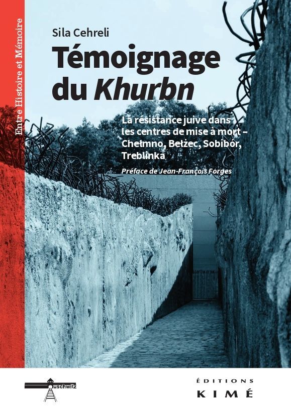 Temoignage du Khurbn, La Résistance Juive dans les Centres De (9782841746385-front-cover)