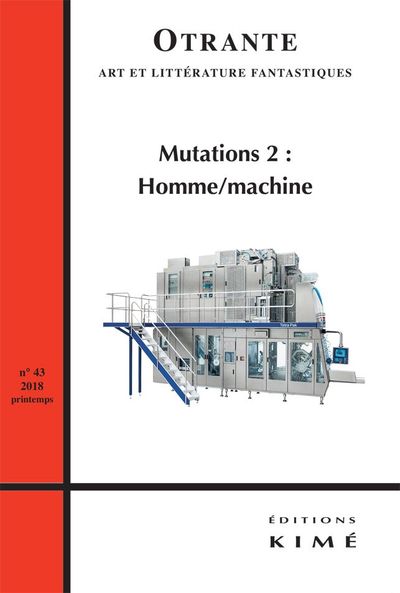 Otrante n°43, Mutations : homme machine (9782841748945-front-cover)