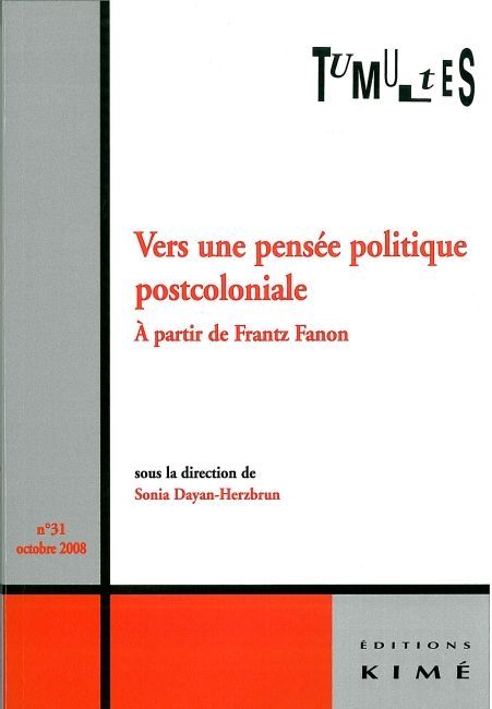 Tumultes N°31 Vers une Pensée Politique Postcoloniale (9782841744701-front-cover)