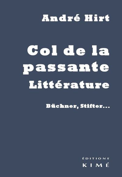 Col de la Passante, Littérature,Buchner,Stifter (9782841747177-front-cover)