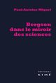 Bergson dans le Miroir des Sciences (9782841746521-front-cover)