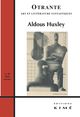 Otrante N°40, Aldous Huxley (9782841747696-front-cover)