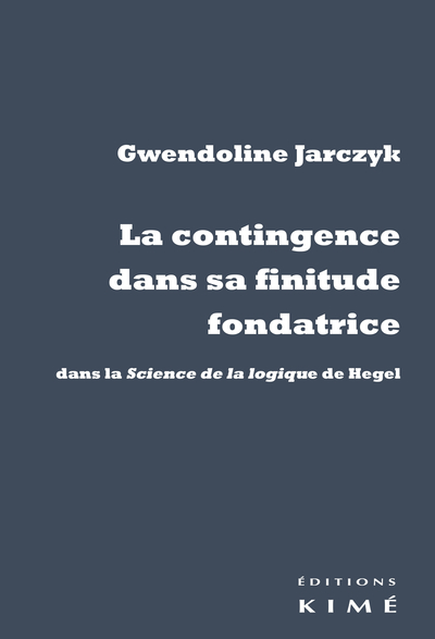 La Contingence dans sa finitude fondatrice (9782841749805-front-cover)