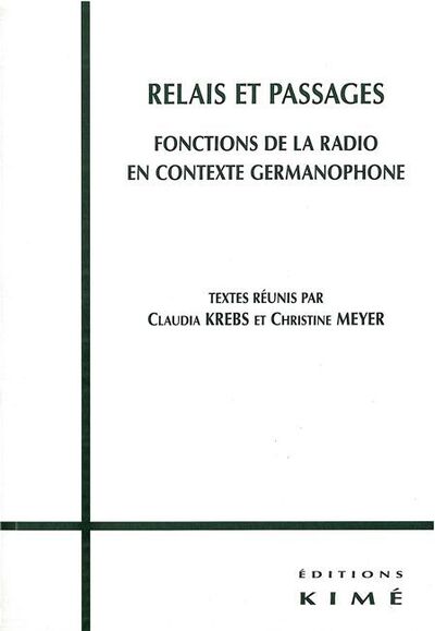 Relais et Passages, La Radio a la Croisee des Modes d'Expres (9782841743506-front-cover)