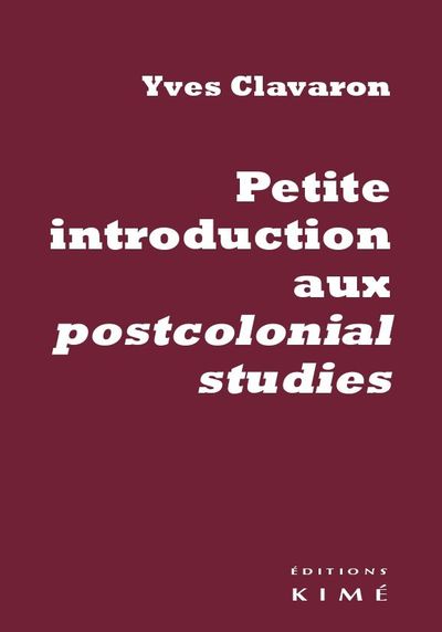 Petite Introduction Aux Postcolonial Studies (9782841746941-front-cover)