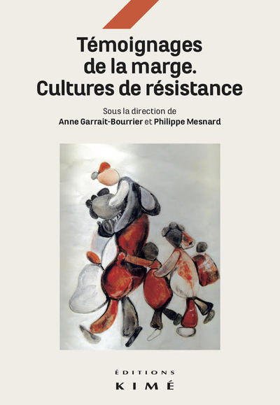 Les témoignages de la marge : cultures et résistances (9782841749027-front-cover)