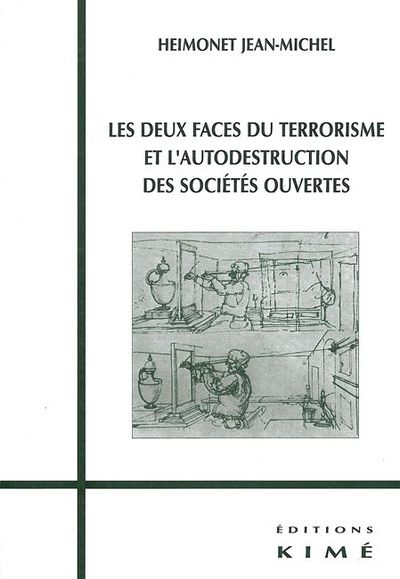 Les Deux Faces du Terrorisme, Et l'Autodestruction des Soc.Ouvertes (9782841743636-front-cover)
