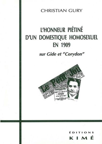 L' Honneur piétiné d'un domestique homosexuel en 1909, Sur Gide et "Corydon" (9782841741557-front-cover)