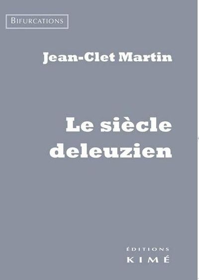Le Siecle Deleuzien (9782841747429-front-cover)