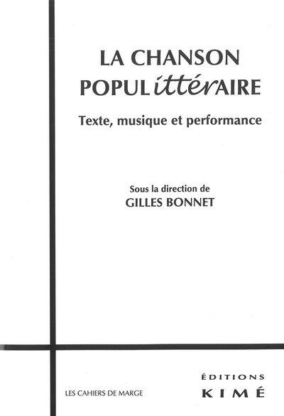 La Chanson Populitteraire, Texte,Musique et Performance (9782841746255-front-cover)