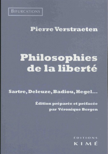 Philosophie de la liberté, Sartre Deleuze Badiou Hegel (9782841748891-front-cover)