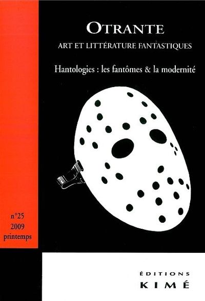 Otrante N°25, Hantologies:Les Fantomes & la Modernité (9782841744916-front-cover)