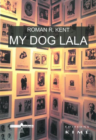 My Dog Lala, Le Ghetto de Lodz de 1940 a 1944 (9782841745753-front-cover)
