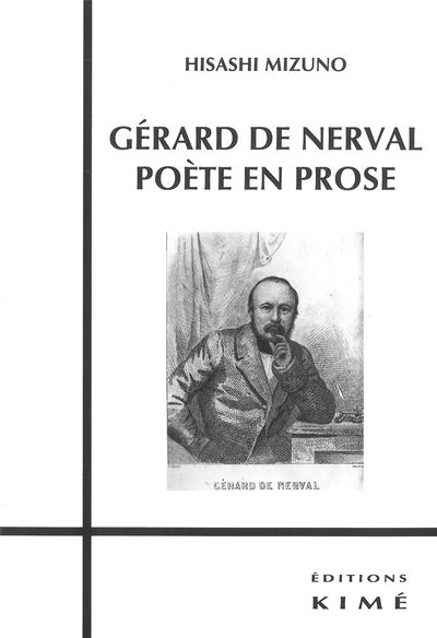 Gerard de Nerval,Poète en Prose (9782841746125-front-cover)