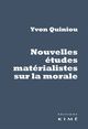 Nouvelles études matérialistes sur la morale, Hume, Rousseau, Dewey, Russell, Marx, Gramsci (9782841748976-front-cover)