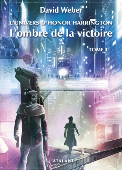 L'OMBRE DE LA VICTOIRE T1, L'UNIVERS D'HONOR HARRINGTON (9782841728619-front-cover)