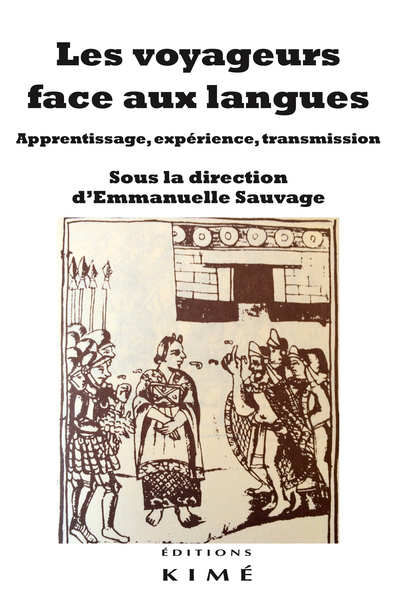 Les Voyageurs face aux langues, Apprentissage, expérience, transmission (9782841749812-front-cover)