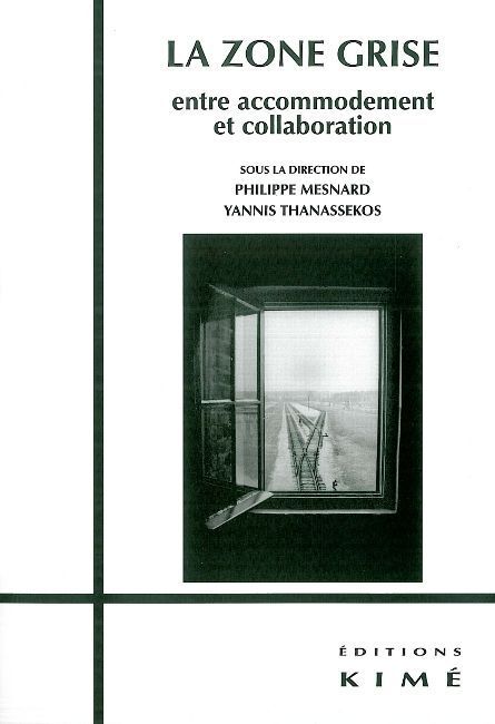 La Zone Grise, Entre Accomodement et Collaboration (9782841745166-front-cover)