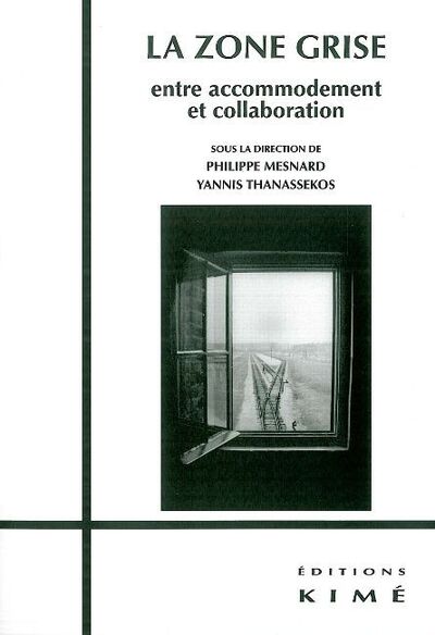 La Zone Grise, Entre Accomodement et Collaboration (9782841745166-front-cover)