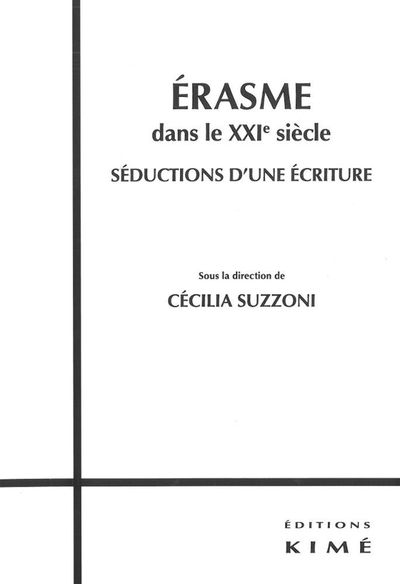 Erasme dans le Xxie Siècle, Seductions d'une Ecriture (9782841746026-front-cover)