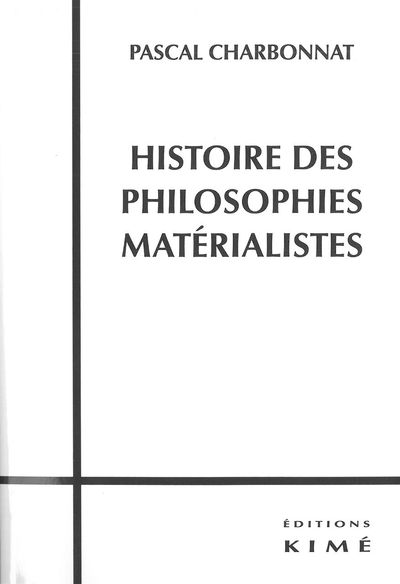 Histoire des Philosophies Materialistes (9782841746224-front-cover)
