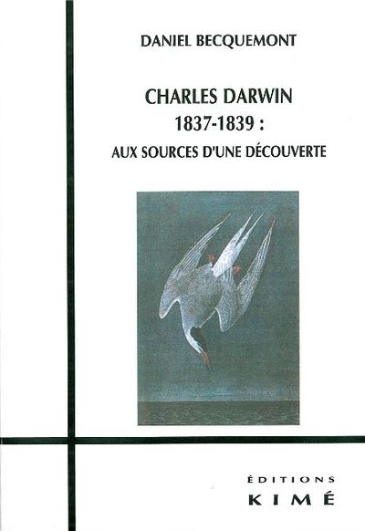 Charles Darwin (1837-1839), Aux Sources d'une Découverte (9782841744930-front-cover)