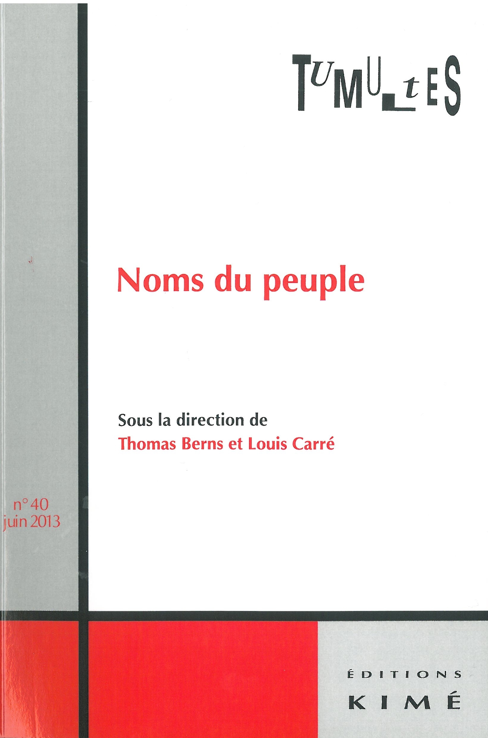 Tumultes N°40.Noms du Peuple.Multitude,Populace, Noms du Peuple.Multitude,Populace,... (9782841746293-front-cover)