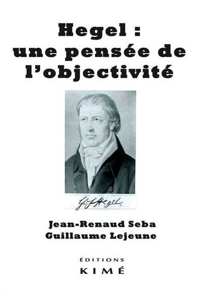 Hegel, une pensée de l'objectivité (9782841747986-front-cover)