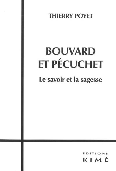 Bouvard et Pecuchet,Le Savoir et la Sagesse, Le Savoir et la Sagesse (9782841746101-front-cover)