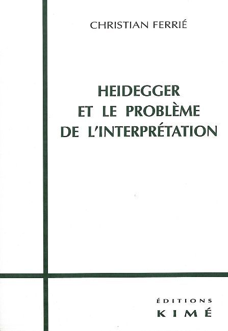 Heidegger et le Probleme de l'Interpretation (9782841741472-front-cover)