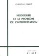 Heidegger et le Probleme de l'Interpretation (9782841741472-front-cover)