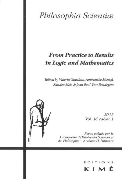 Philosophia Scientiae T. 16 / 1 2011, From Practice To Results In Logic And... (9782841745814-front-cover)