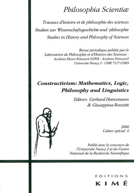 Philosophia Scientiae Cahier Special 6 2006, Constructivism.Mathematics,Logic,Philoso (9782841743995-front-cover)