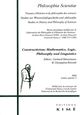Philosophia Scientiae Cahier Special 6 2006, Constructivism.Mathematics,Logic,Philoso (9782841743995-front-cover)