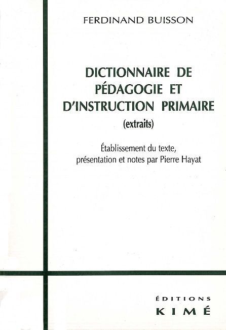 Dictionnaire de Pedagogie et d'Instruction Primaire (9782841742165-front-cover)