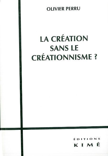 La Création Sans le Créationnisme ? (9782841745111-front-cover)
