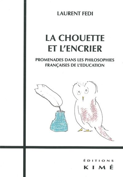 La Chouette et l'Encrier, Promenades dans les Philosophies... (9782841745678-front-cover)