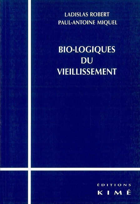 Bio-Logiques du Vieillissement (9782841743391-front-cover)