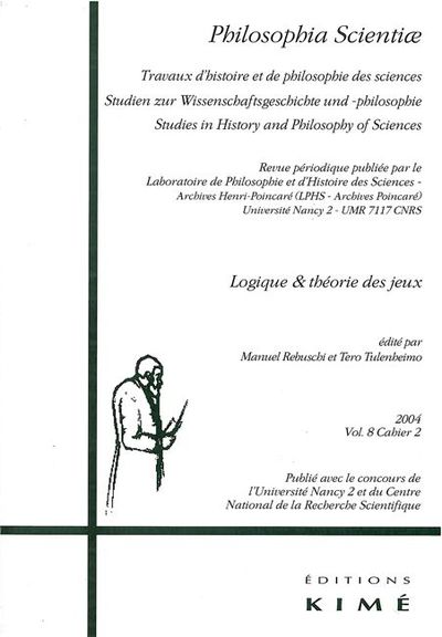Philosophia Scientiae V.8 / 2 (2004)Logique / Théorie Jeux, Logique et Théorie des Jeux (9782841743520-front-cover)