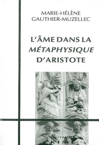 L' Ame dans la Metaphysique d'Aristote (9782841740673-front-cover)