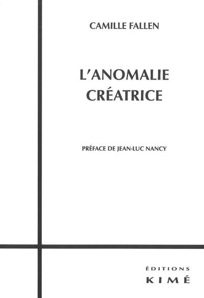 L' Anomalie Creatrice (9782841745982-front-cover)