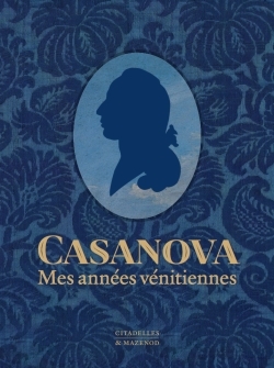 Casanova, Mes années vénitiennes (9782850887673-front-cover)