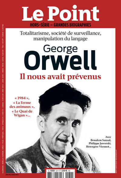 Le Point Grandes Biographies HS N°32 : George ORWELL - Nov-Dec 2022 (9782850830570-front-cover)