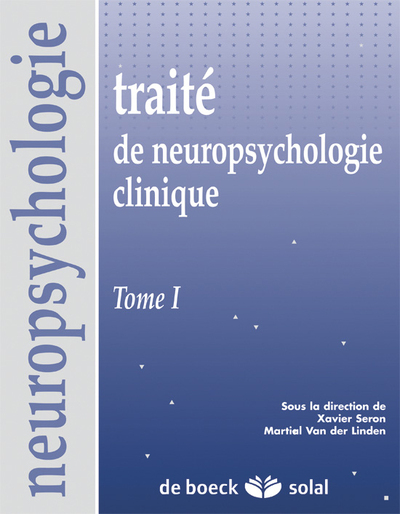 Traité de neuropsychologie clinique - Tome 1 (9782905580900-front-cover)