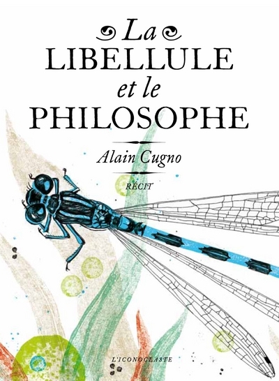 La Libellule et le Philosophe (9782913366343-front-cover)