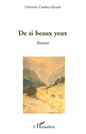 De si beaux yeux, Roman (9782296101685-front-cover)